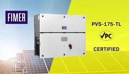 Italian solar inverter manufacturer FIMER obtains VPC certification to launch award-winning PVS-175 in Taiwan