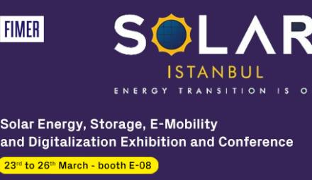 FIMER TO POWER UP SOLAR ISTANBUL FAIR 2022 WITH ITS INNOVATIVE SOLUTIONS